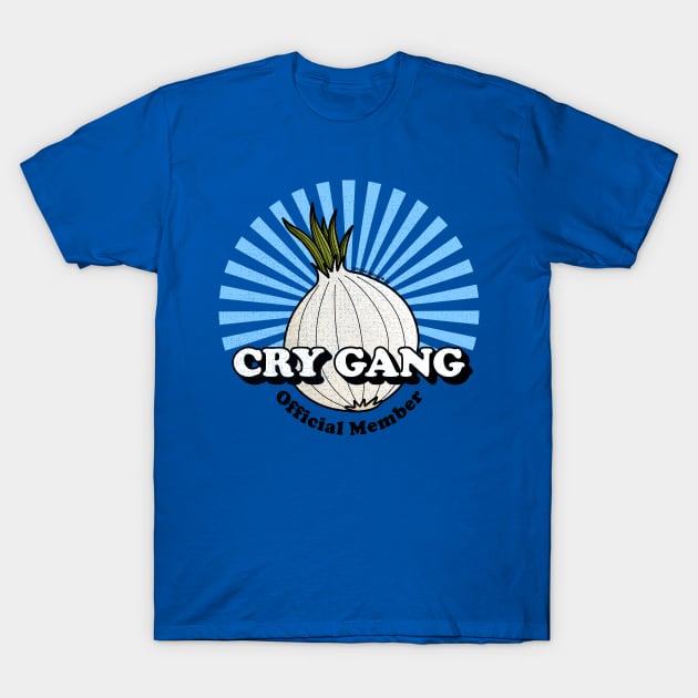 Cry Gang Official Member Onion Logo T-Shirt by Christine Parker & Co